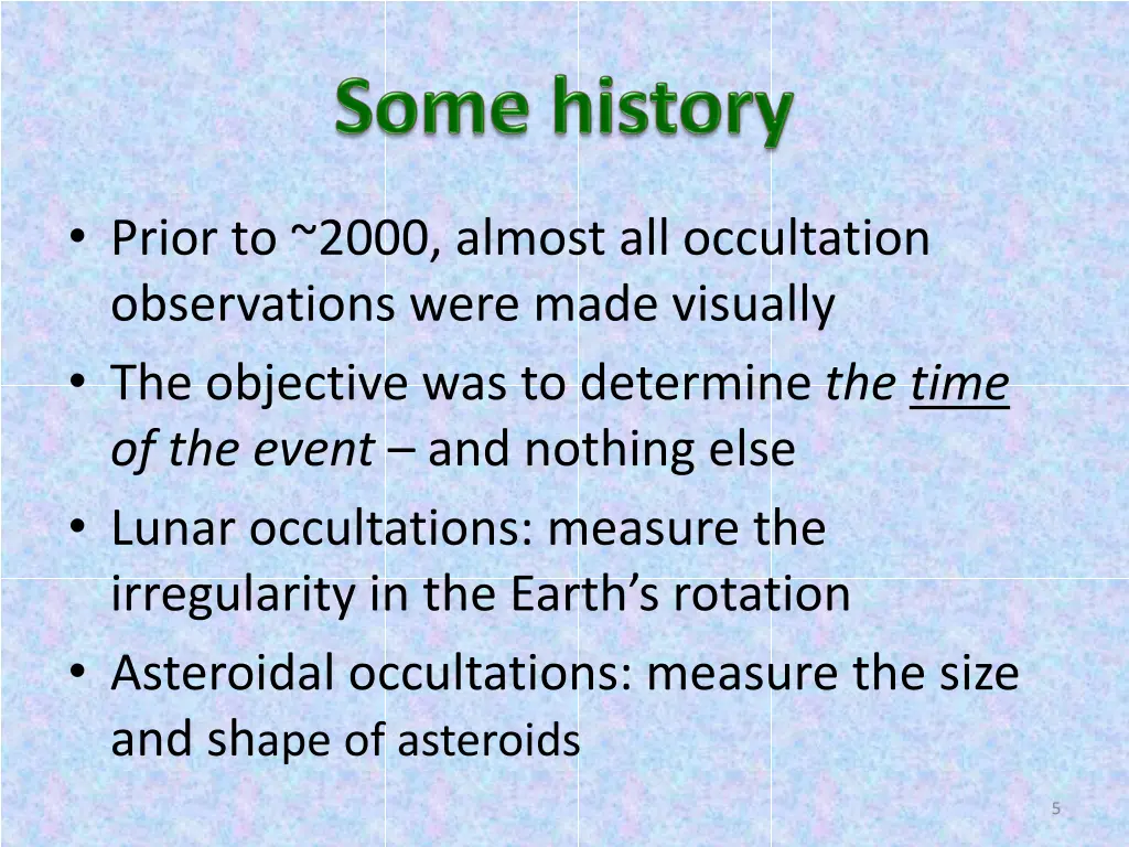 prior to 2000 almost all occultation observations