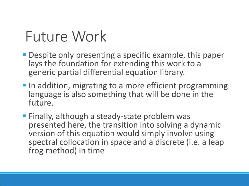 future work despite only presenting a specific