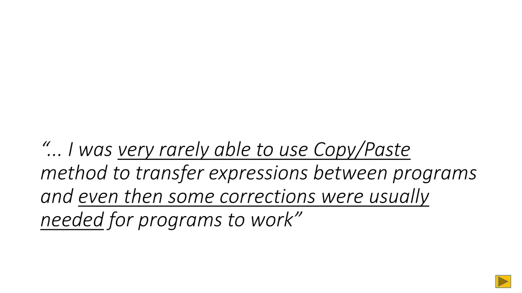 i was very rarely able to use copy paste method