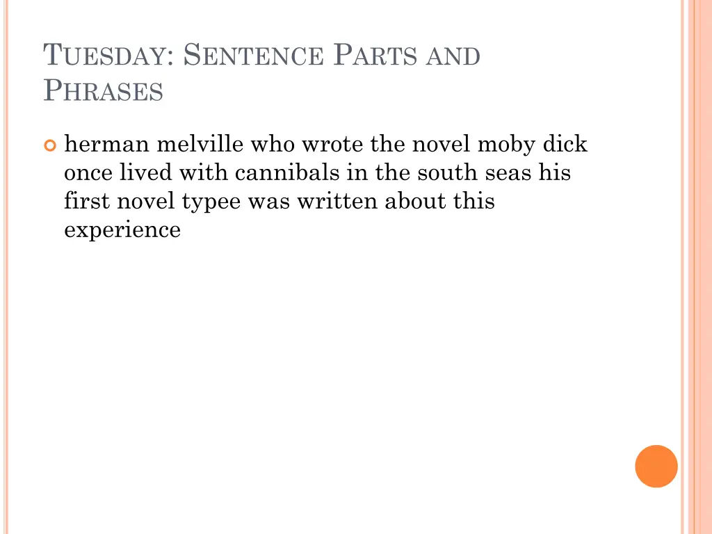 t uesday s entence p arts and p hrases