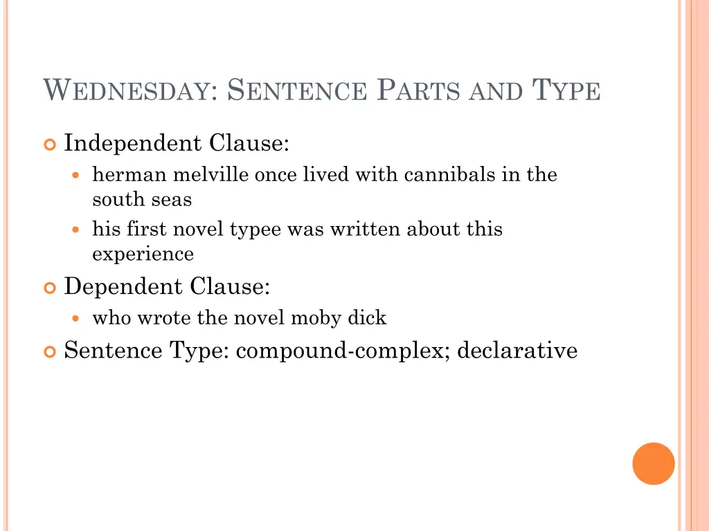 w ednesday s entence p arts and t ype 1