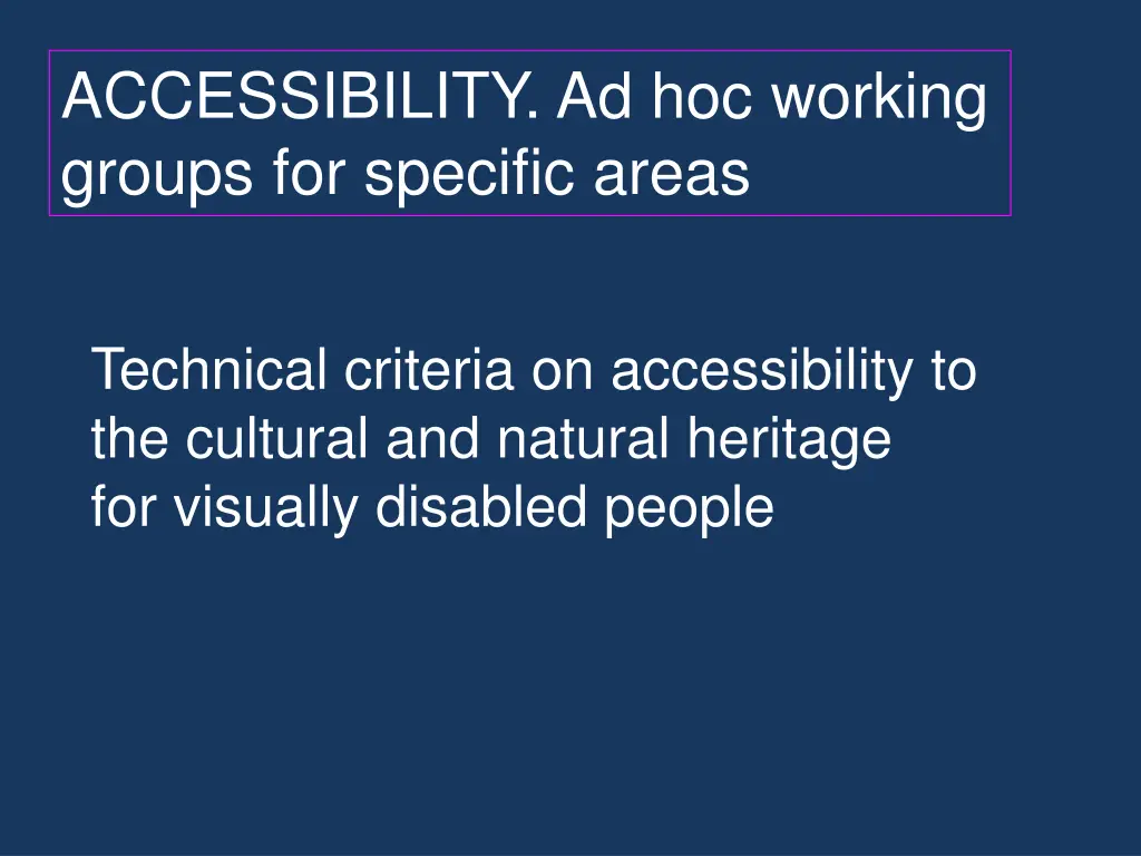 accessibility ad hoc working groups for specific