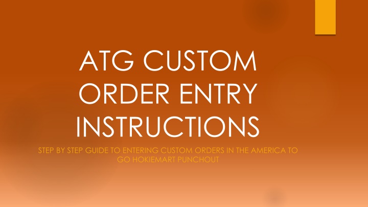 atg custom order entry instructions step by step