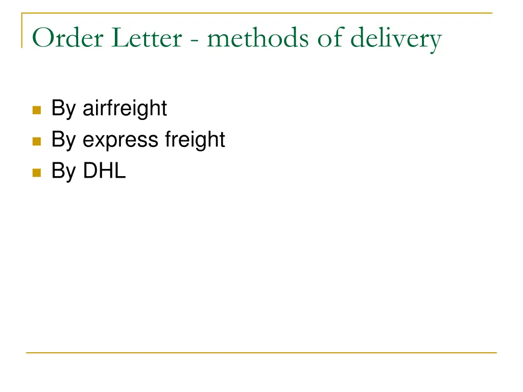 order letter methods of delivery