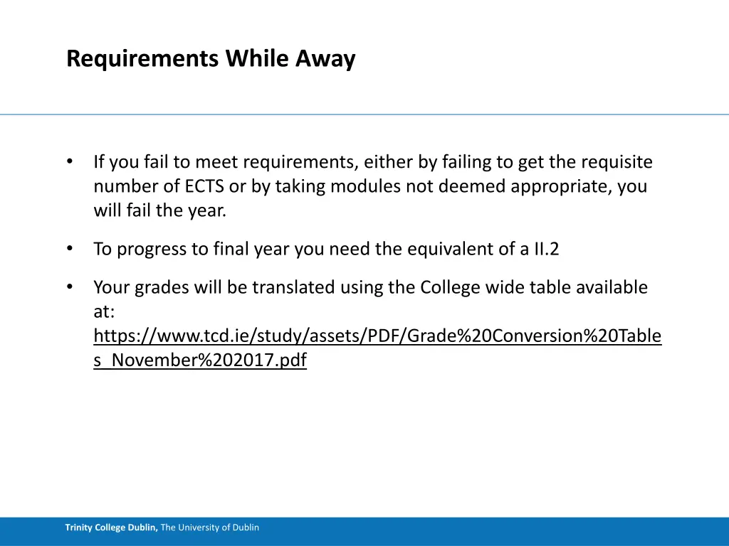 requirements while away 1