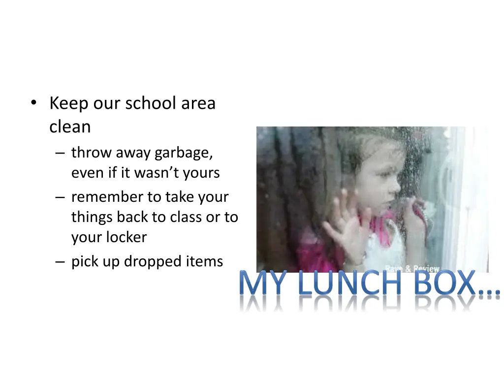 keep our school area clean throw away garbage