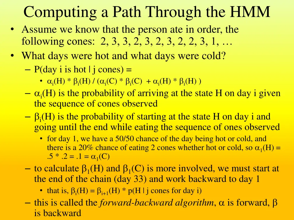 computing a path through the hmm assume we know