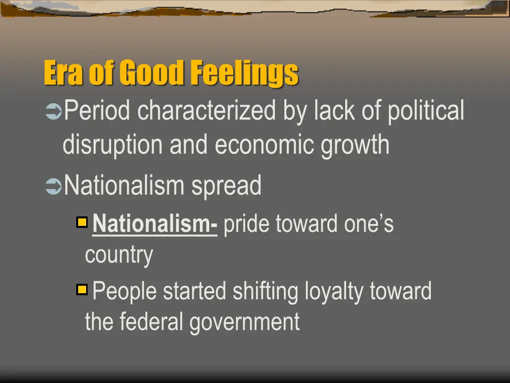era of good feelings period characterized by lack