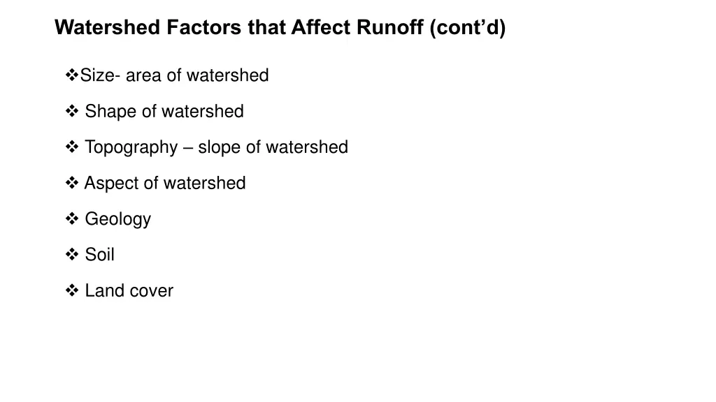 watershed factors that affect runoff cont d