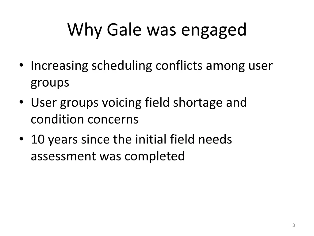 why gale was engaged