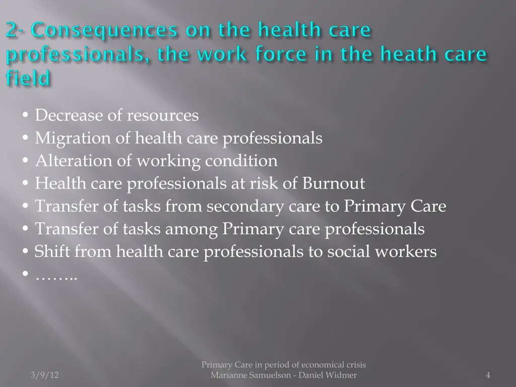 decrease of resources migration of health care