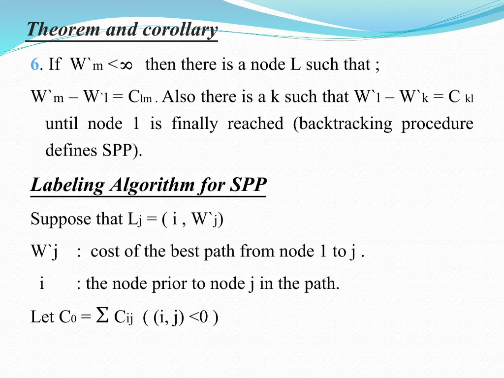 theorem and corollary 6 if w m w m w l c lm also