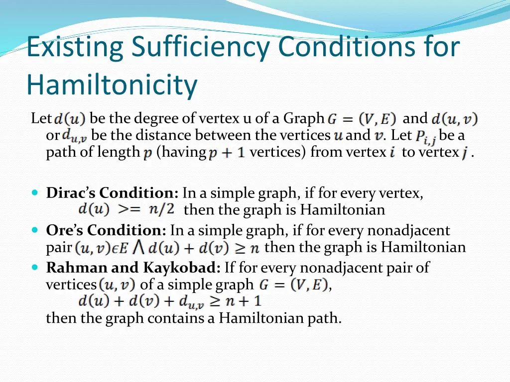 existing sufficiency conditions for hamiltonicity
