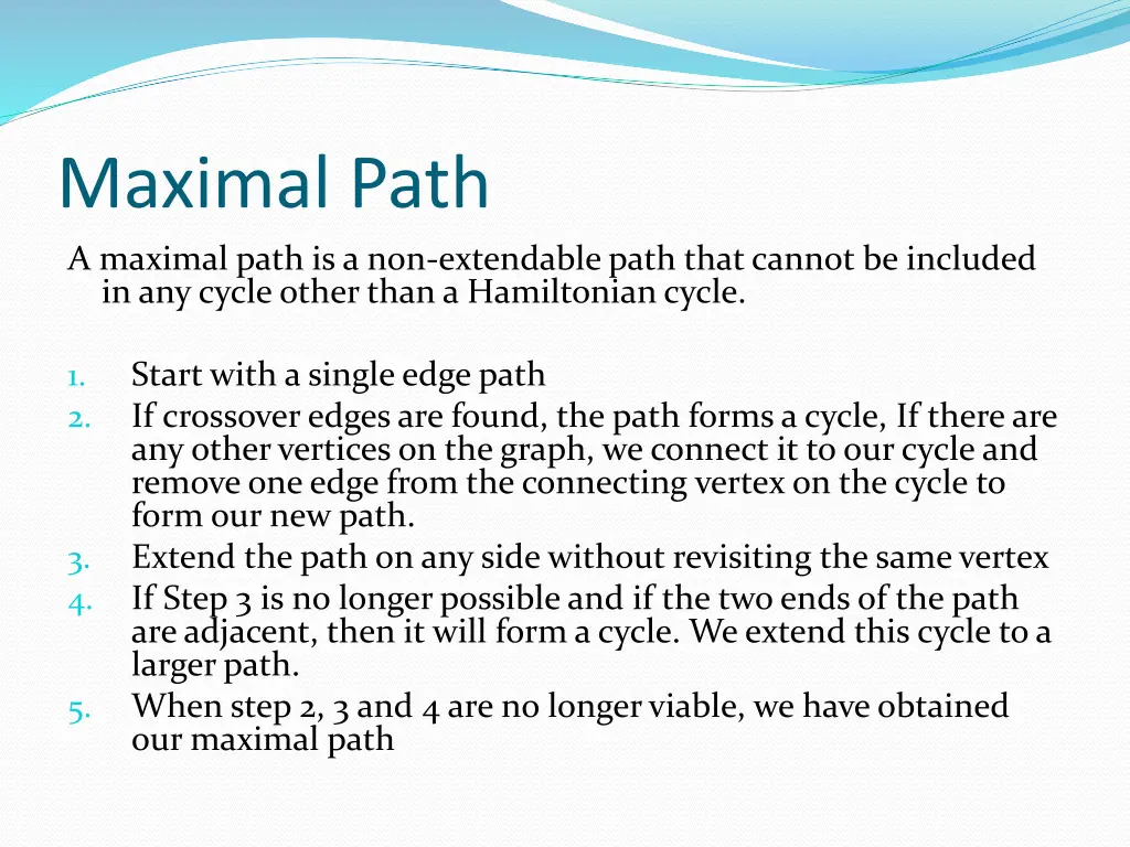 maximal path a maximal path is a non extendable