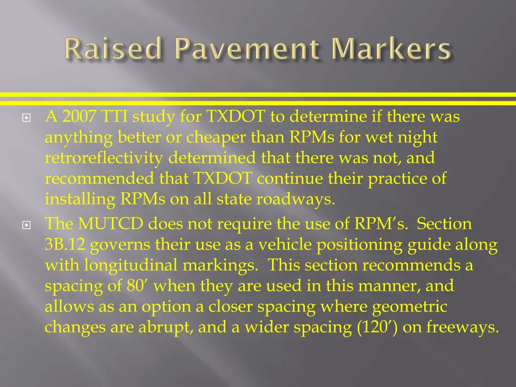 a 2007 tti study for txdot to determine if there