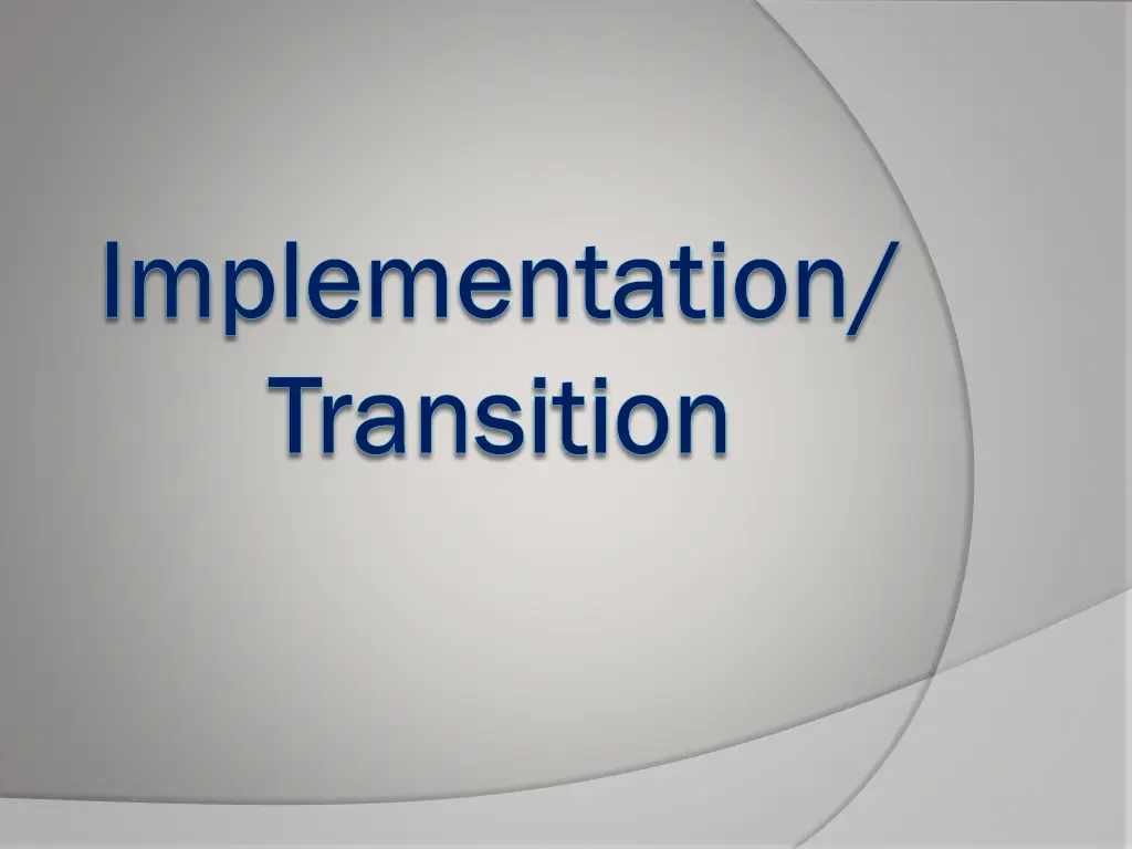 implementation implementation transition
