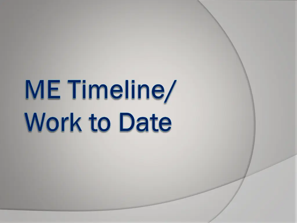 me timeline me timeline work to date work to date