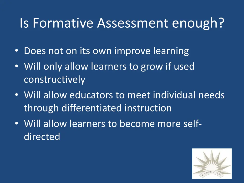 is formative assessment enough
