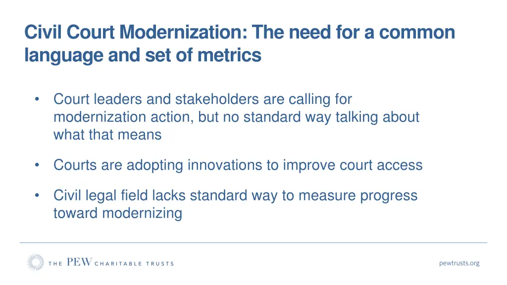 civil court modernization the need for a common