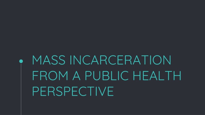 mass incarceration from a public health