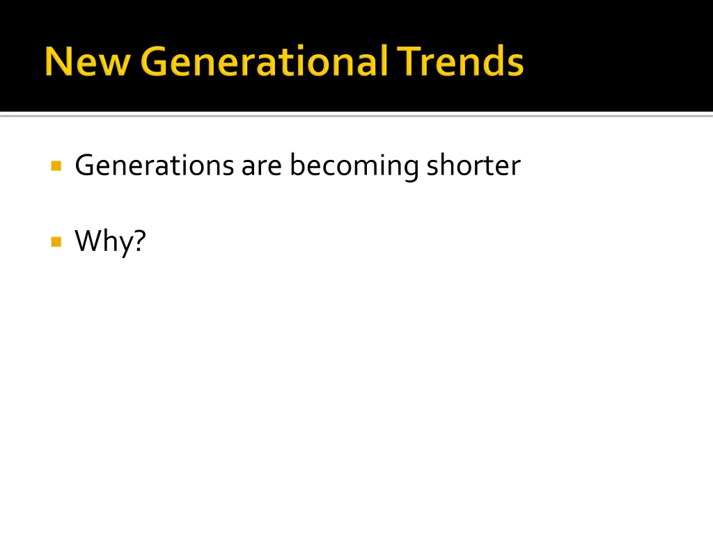generations are becoming shorter