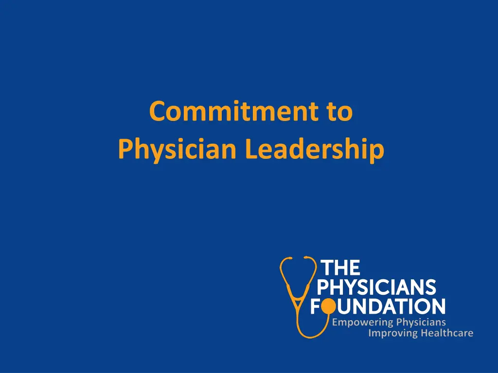 commitment to physician leadership