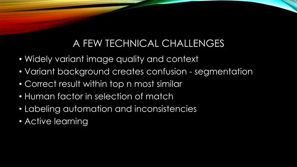 a few technical challenges widely variant image