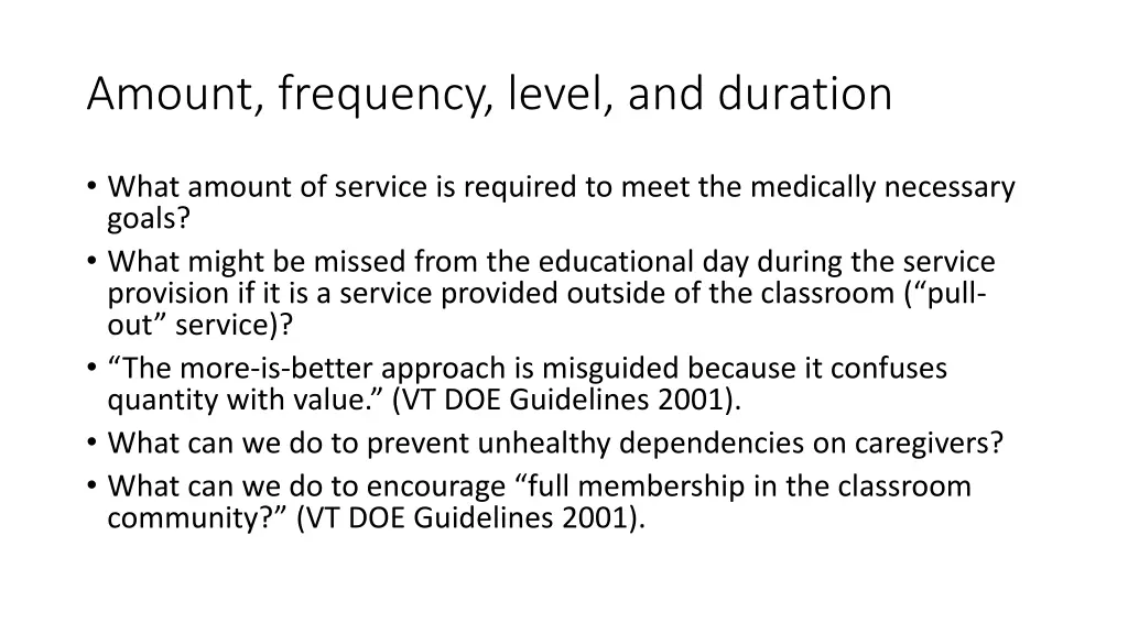 amount frequency level and duration