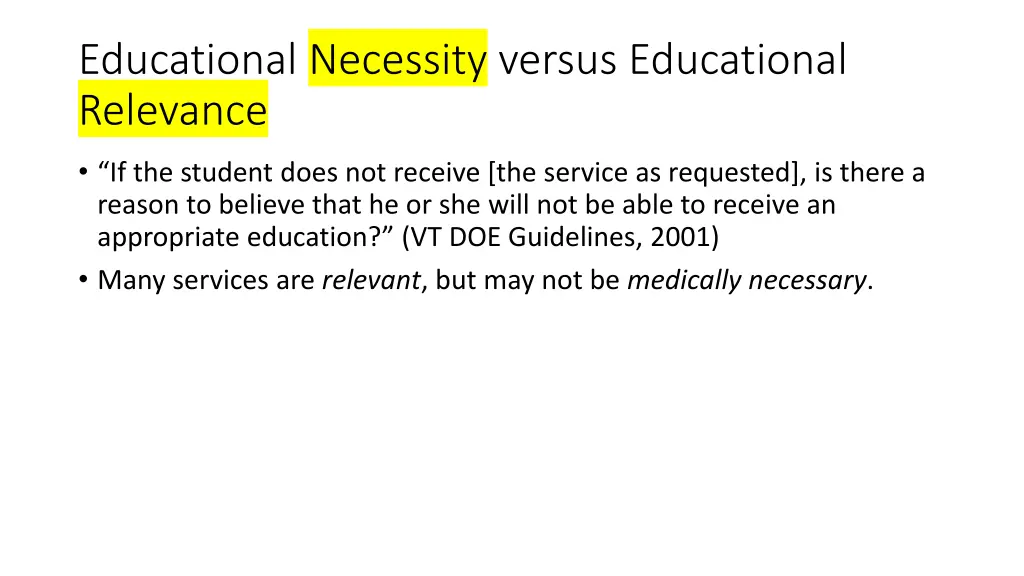 educational necessity versus educational relevance