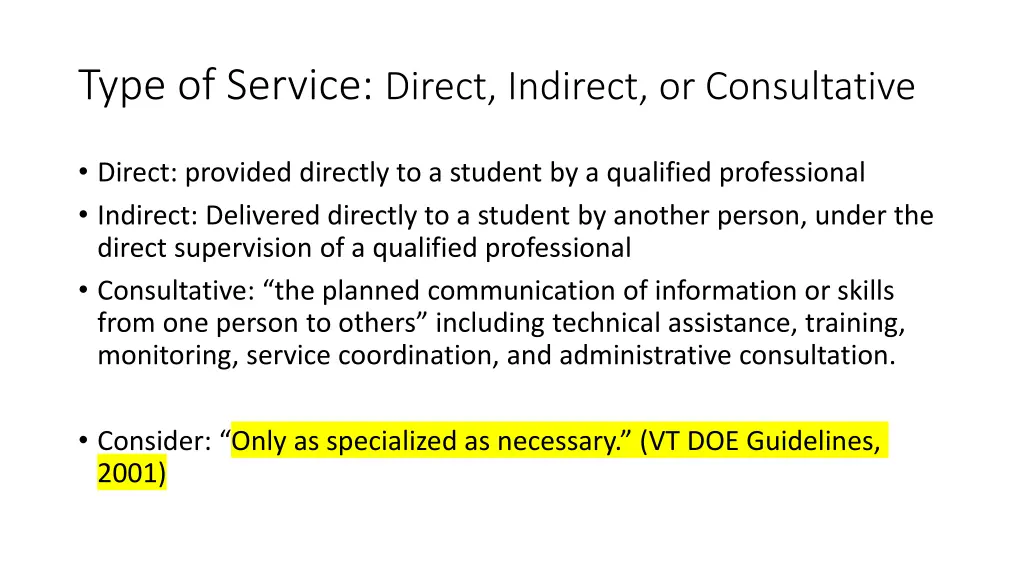 type of service direct indirect or consultative