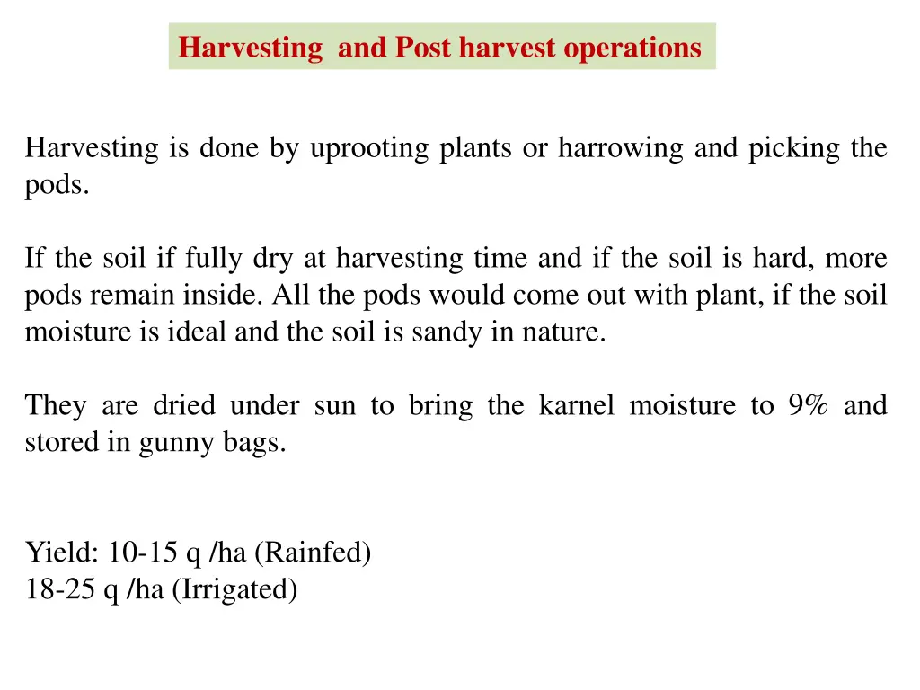 harvesting and post harvest operations