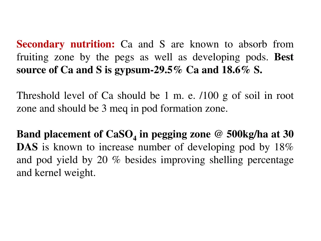 secondary nutrition ca and s are known to absorb