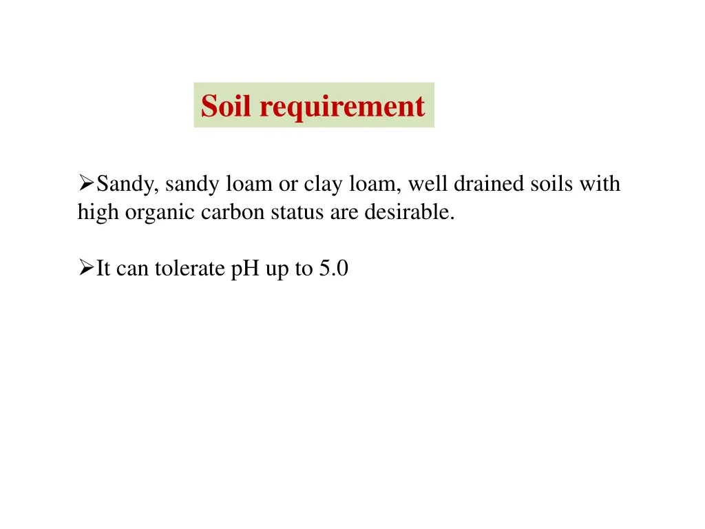 soil requirement