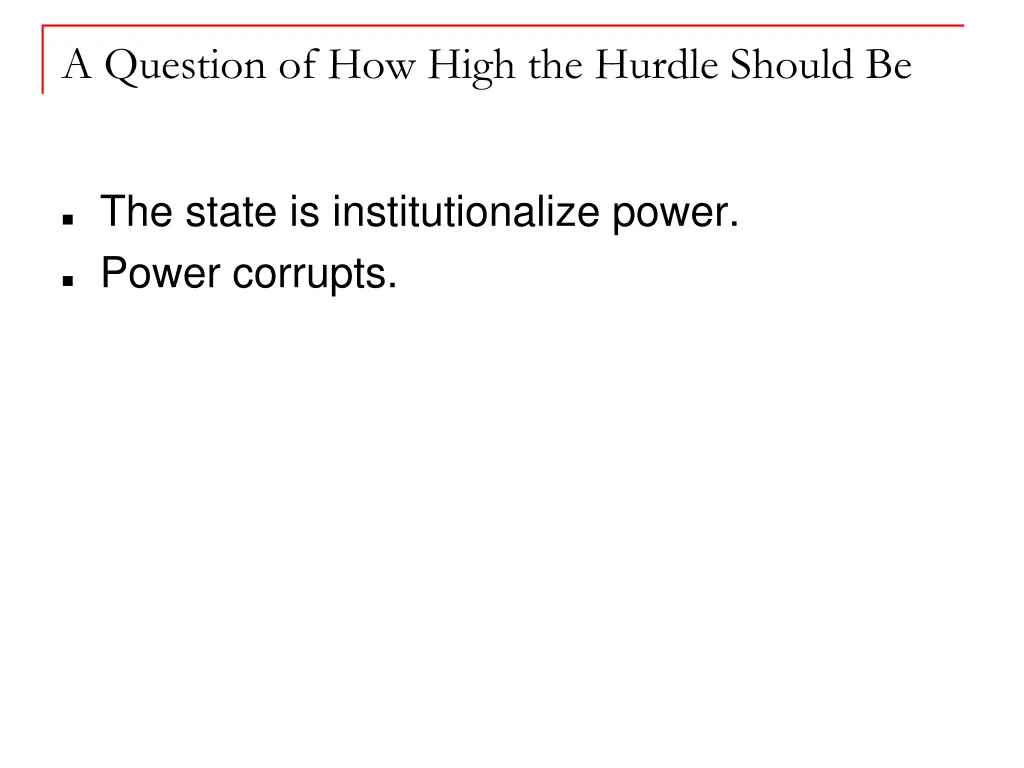 a question of how high the hurdle should be