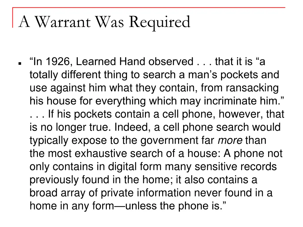 a warrant was required
