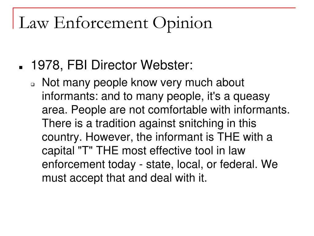 law enforcement opinion