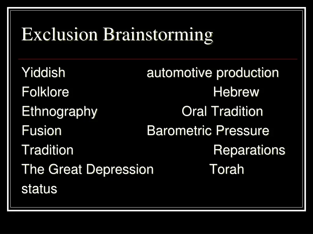 exclusion brainstorming