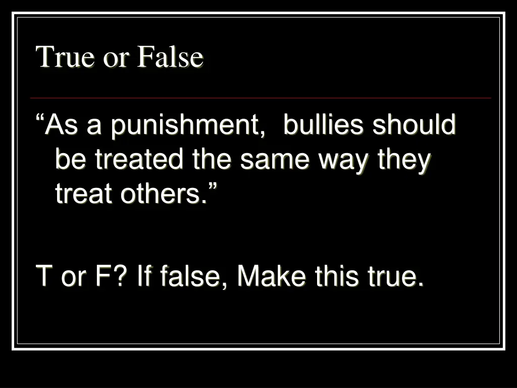 true or false