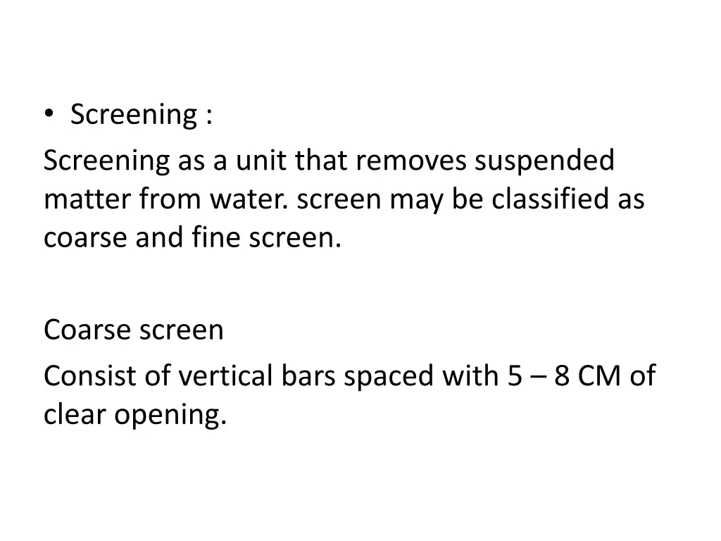 screening screening as a unit that removes