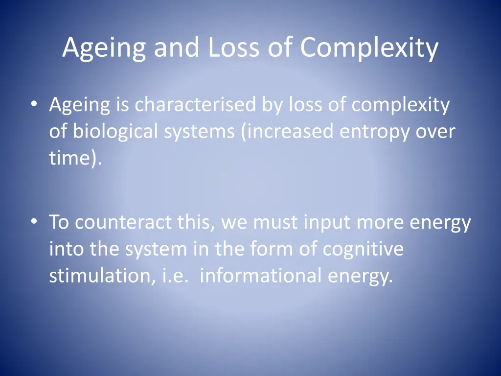 ageing and loss of complexity