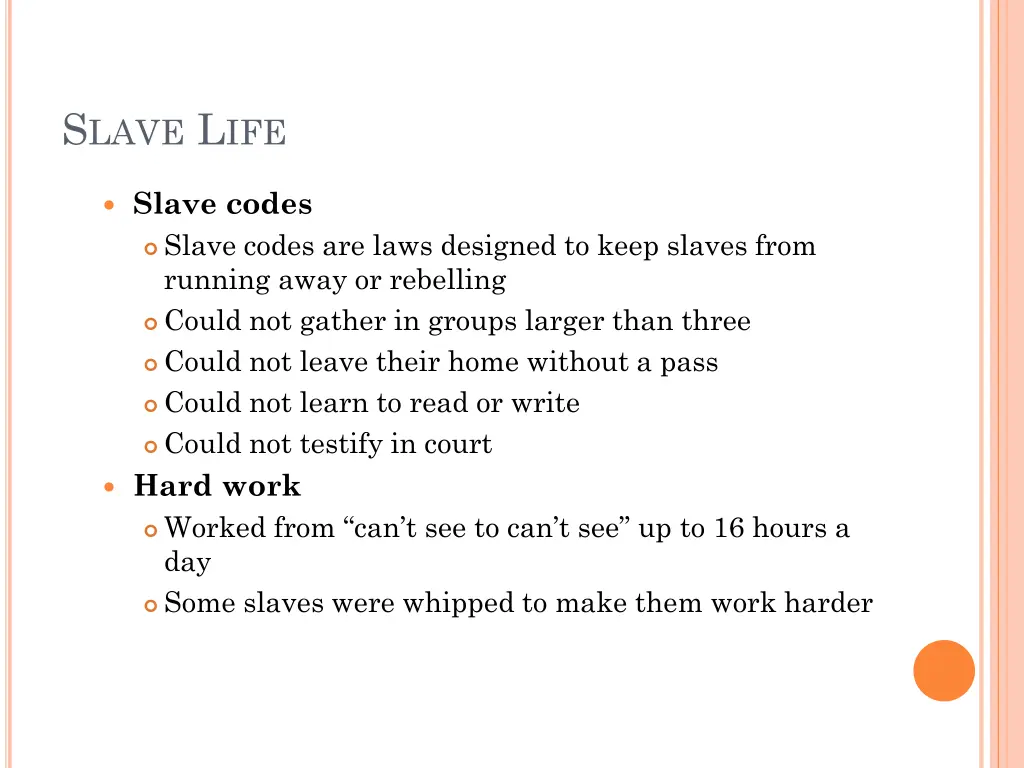 s lave l ife
