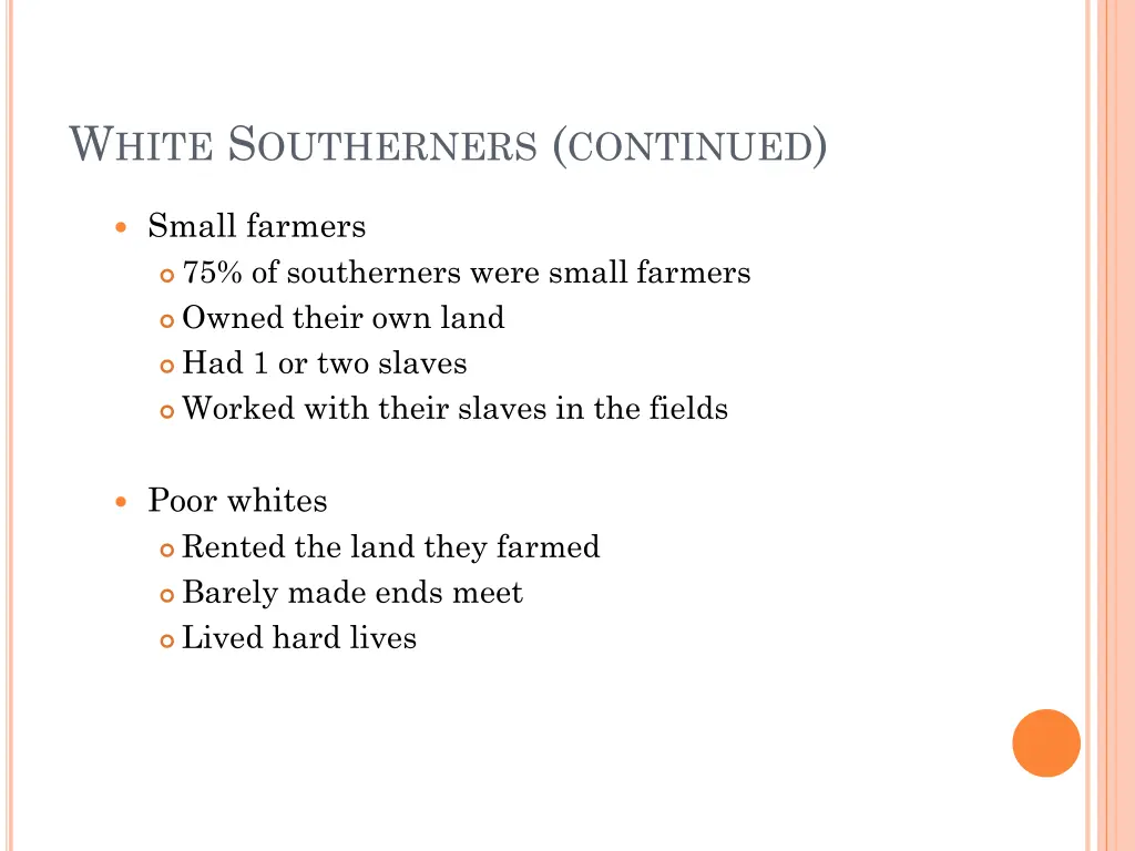 w hite s outherners continued