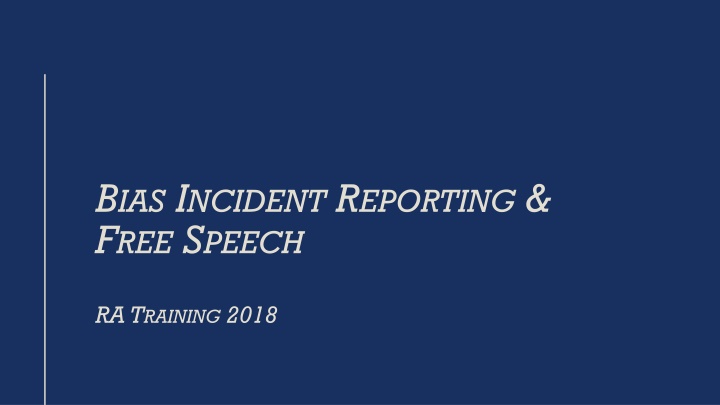 b ias i ncident r eporting f ree s peech