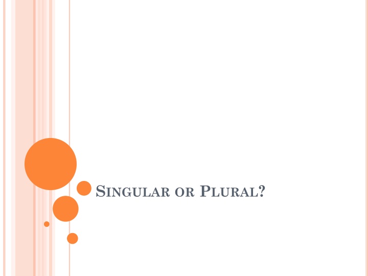 s ingular or p lural
