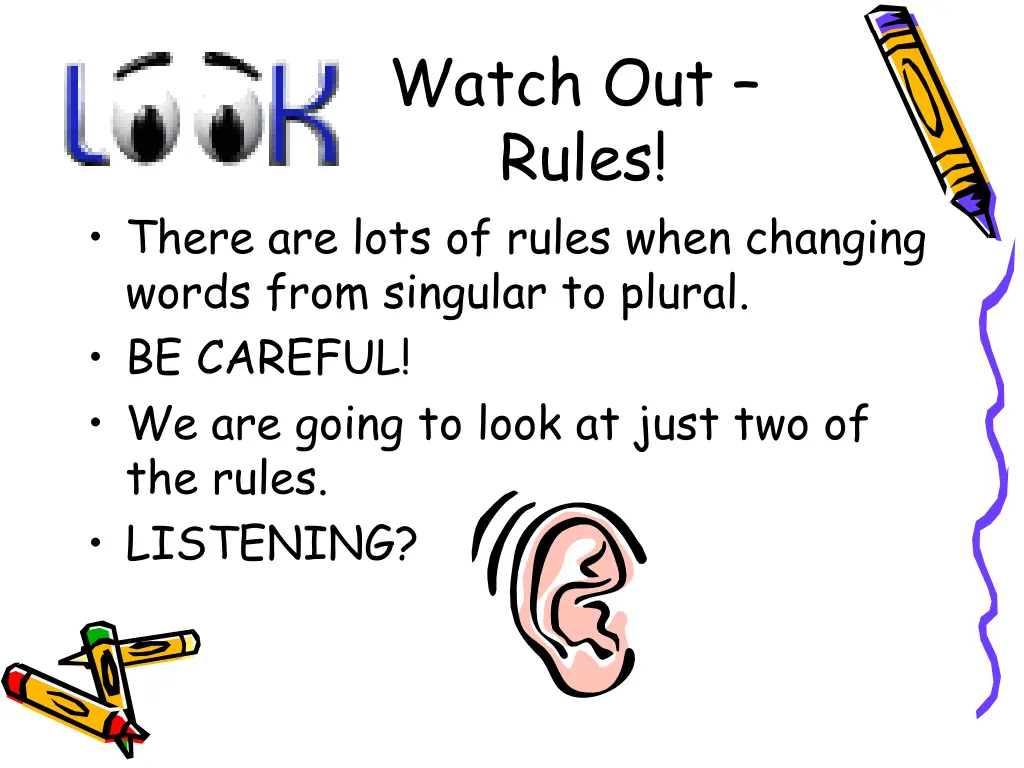 watch out rules