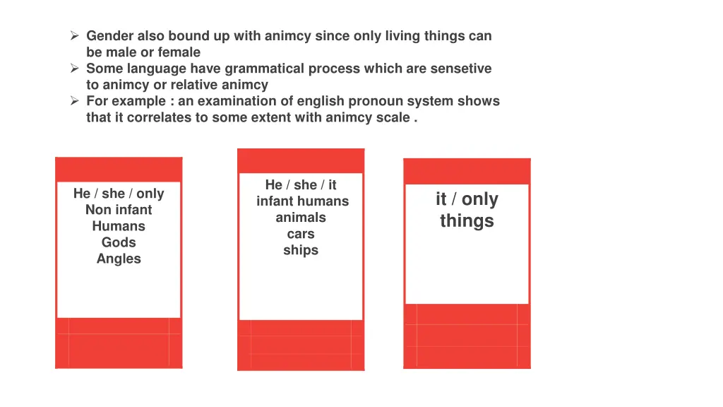 gender also bound up with animcy since only