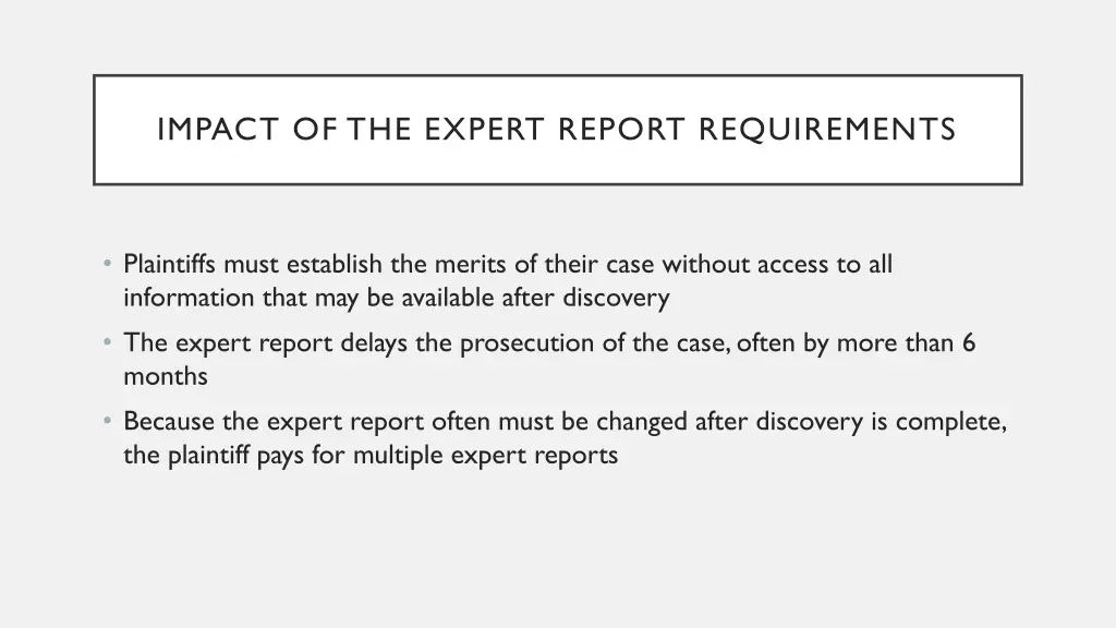 impact of the expert report requirements