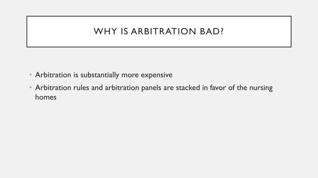 why is arbitration bad