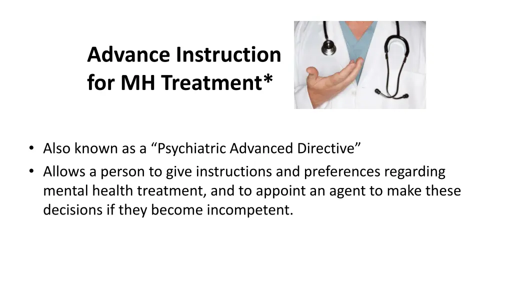 advance instruction for mh treatment