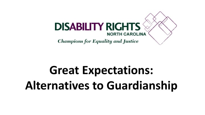 great expectations alternatives to guardianship